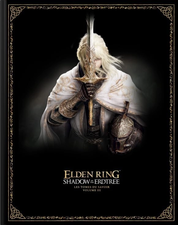 ELDEN RING GUIDE SHADOW OF THE ERDTREE LES TOMES DU SAVOIR VOL 3